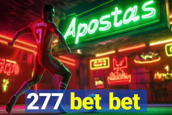 277 bet bet